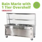 (Berjaya) Bain marie with 1 tier overshelf